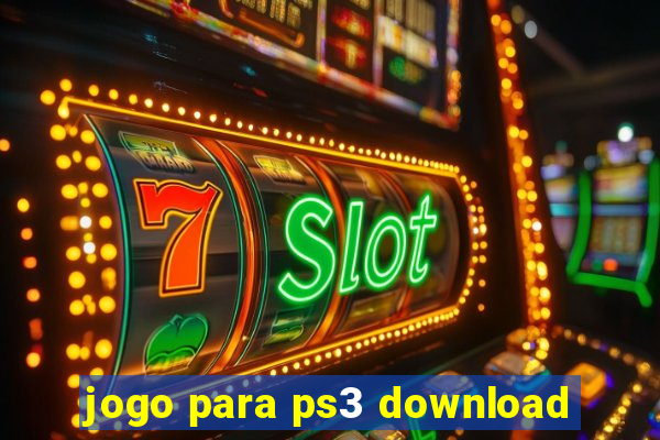 jogo para ps3 download